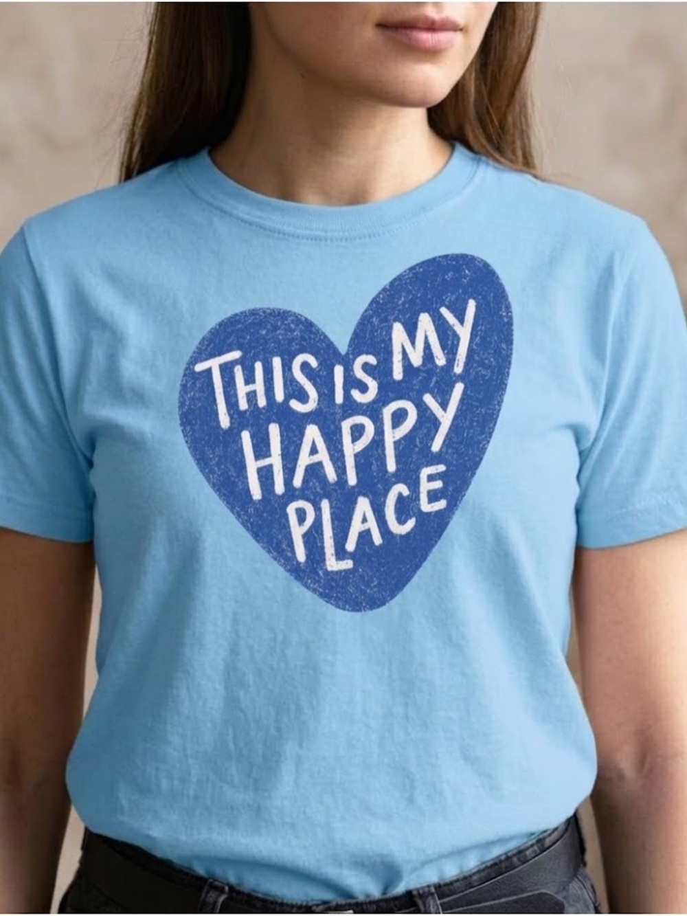 Light Blue  "This Is My Happy Place"